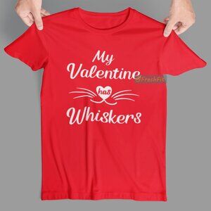 🆕My Valentine Has Whiskers Red T-Shirt Graphic Tee